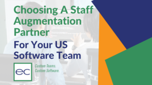 Choosing A Staff Augmentation Partner